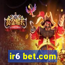 ir6 bet.com